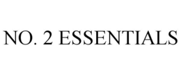 NO. 2 ESSENTIALS