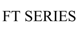 FT SERIES
