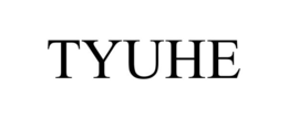 TYUHE