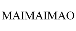 MAIMAIMAO