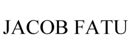 JACOB FATU