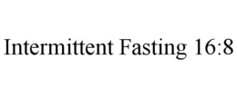 INTERMITTENT FASTING 16:8