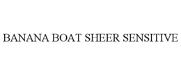 BANANA BOAT SHEER SENSITIVE
