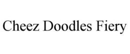 CHEEZ DOODLES FIERY