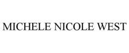 MICHELE NICOLE WEST