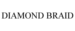 DIAMOND BRAID