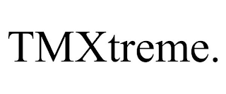 TMXTREME.
