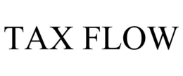 TAX FLOW