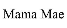 MAMA MAE