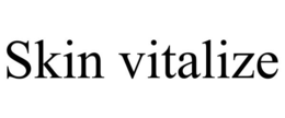 SKIN VITALIZE