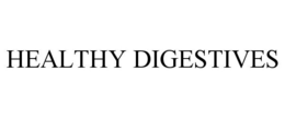 HEALTHY DIGESTIVES
