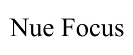 NUE FOCUS