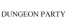 DUNGEON PARTY