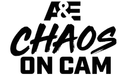 A&E CHAOS ON CAM