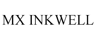 MX INKWELL