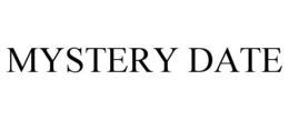 MYSTERY DATE