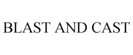 BLAST AND CAST