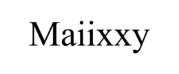 MAIIXXY