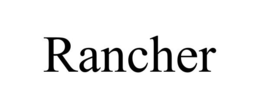 RANCHER