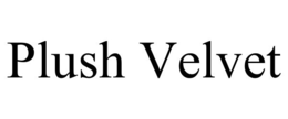PLUSH VELVET