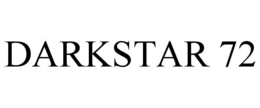 DARKSTAR 72