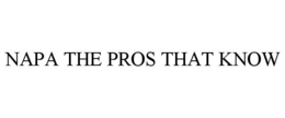 NAPA THE PROS THAT KNOW