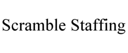 SCRAMBLE STAFFING