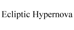 ECLIPTIC HYPERNOVA