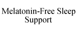 MELATONIN-FREE SLEEP SUPPORT