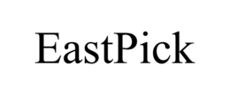 EASTPICK