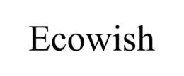 ECOWISH