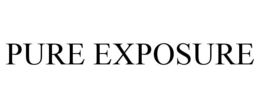 PURE EXPOSURE