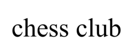 CHESS CLUB