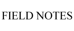FIELD NOTES