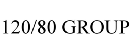 120/80 GROUP