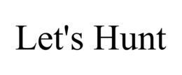 LET'S HUNT