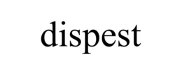 DISPEST