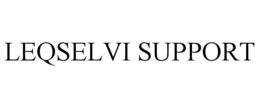 LEQSELVI SUPPORT