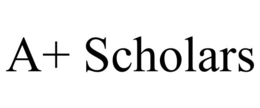 A+ SCHOLARS