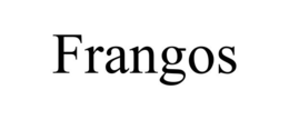 FRANGOS