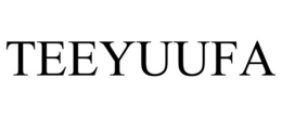 TEEYUUFA