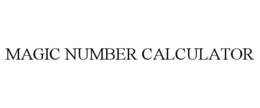 MAGIC NUMBER CALCULATOR
