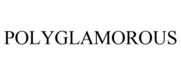 POLYGLAMOROUS