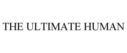 THE ULTIMATE HUMAN