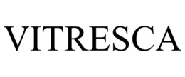VITRESCA