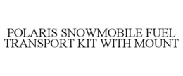 POLARIS SNOWMOBILE FUEL TRANSPORT KIT WITH MOUNT