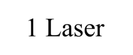 1 LASER