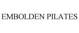 EMBOLDEN PILATES