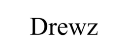 DREWZ