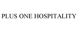 PLUS ONE HOSPITALITY